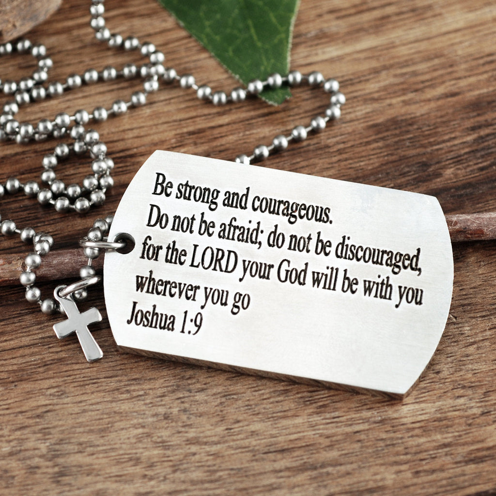 Be Strong and Courageous Engraved Necklace.