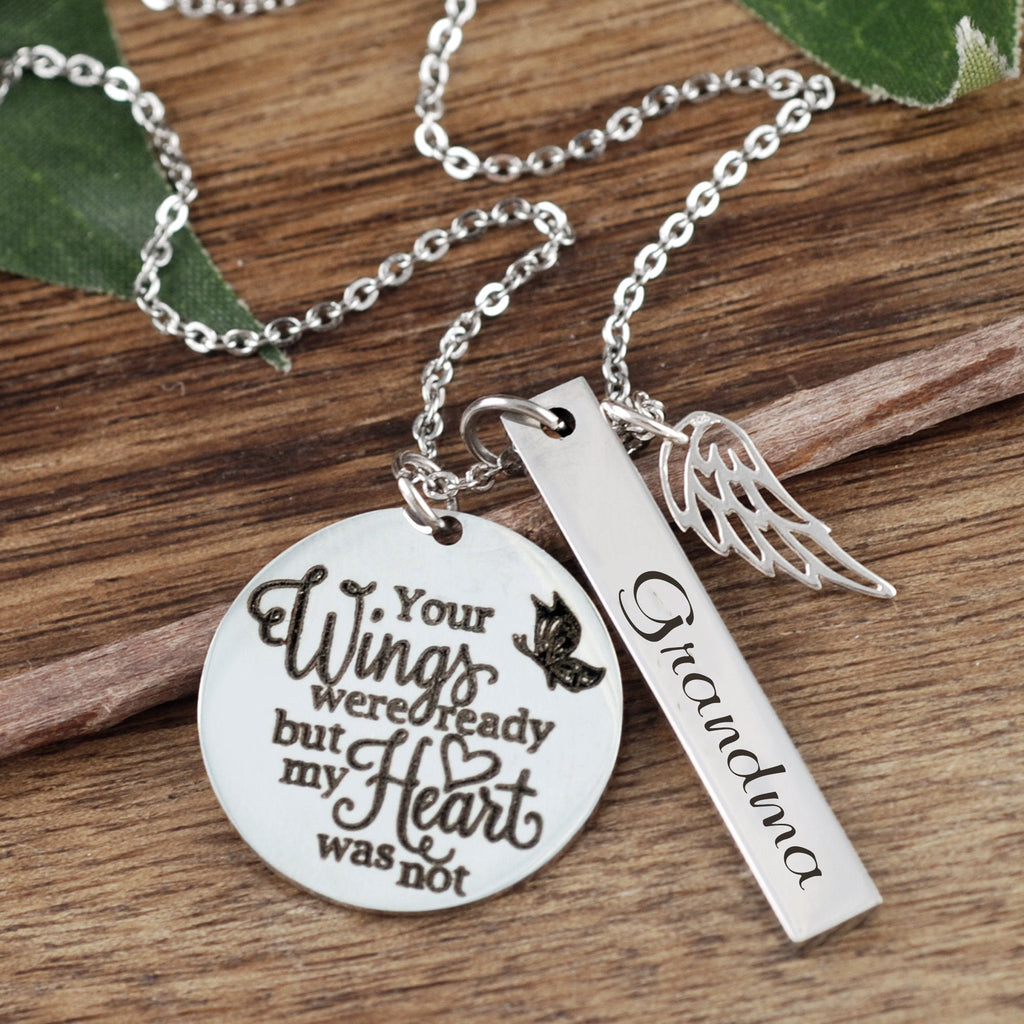 Your Wings Were Ready But Our Hearts Were Not Memorial Necklace.